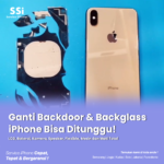 Ganti Bacdoor & Backglass iPhone Di SSI Semarang Bisa Ditunggu!