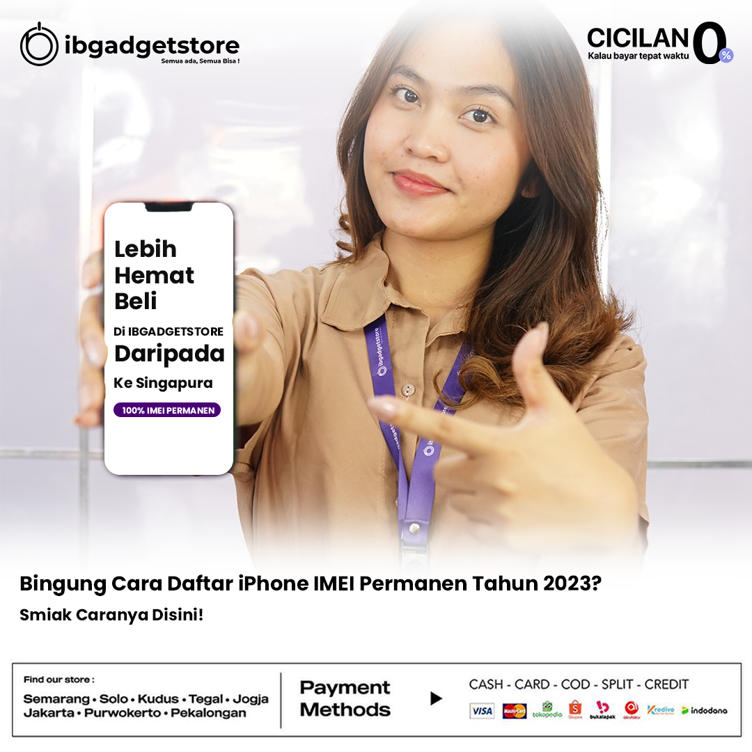 Read more about the article Bingung Cara Daftar iPhone IMEI Permanen Tahun 2023? Gini Caranya!