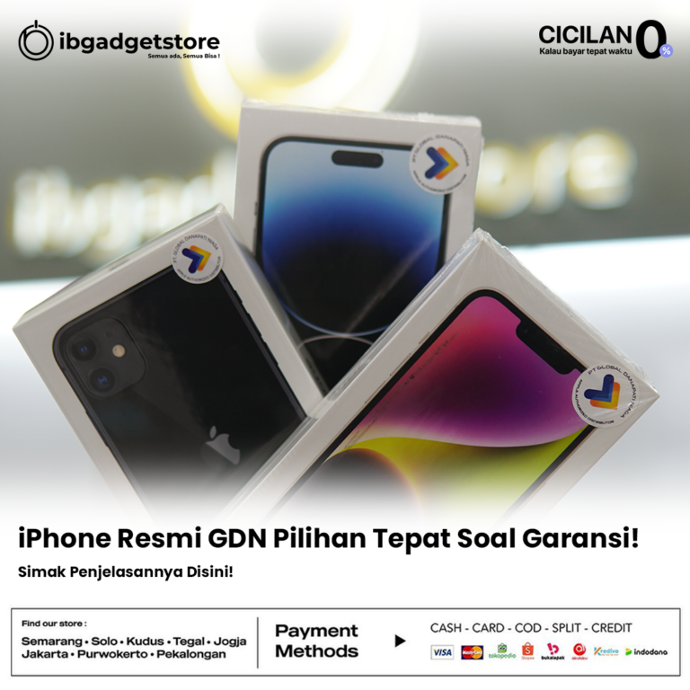 IPhone Resmi GDN Pilihan Tepat Soal Garansi! - IBGADGETSTORE