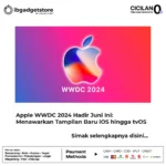 Apple WWDC 2024 Hadir Juni Ini: Menawarkan Tampilan Baru iOS hingga tvOS
