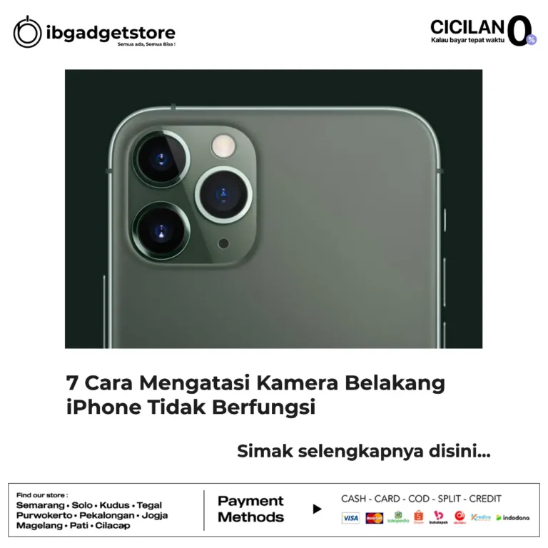 cara mengatasi kamera belakang iPhone tidak berfungsi