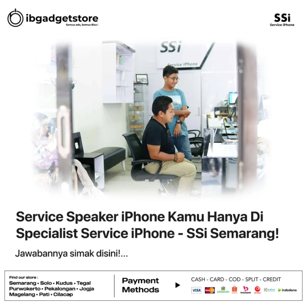 Service Speaker iPhone Kamu Hanya Di Specialist Service iPhone - SSi Semarang!