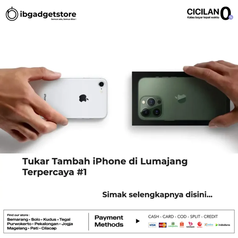 tukar tambah iphone di lumajang