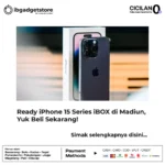 Ready iPhone 15 Series iBOX di Madiun, Yuk Beli Sekarang!