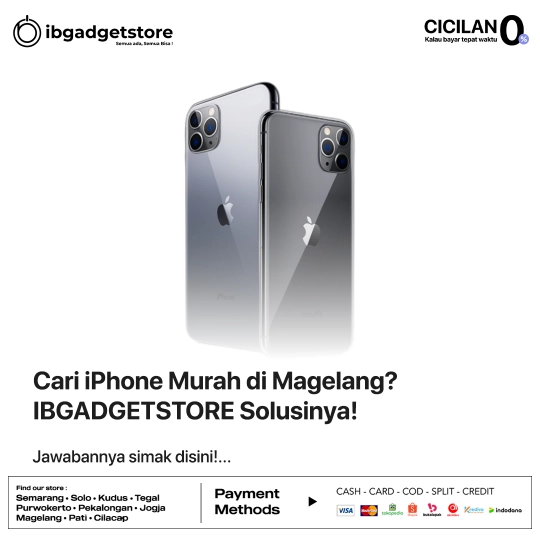 Cari iPhone Murah di Magelang IBGADGETSTORE Solusinya!