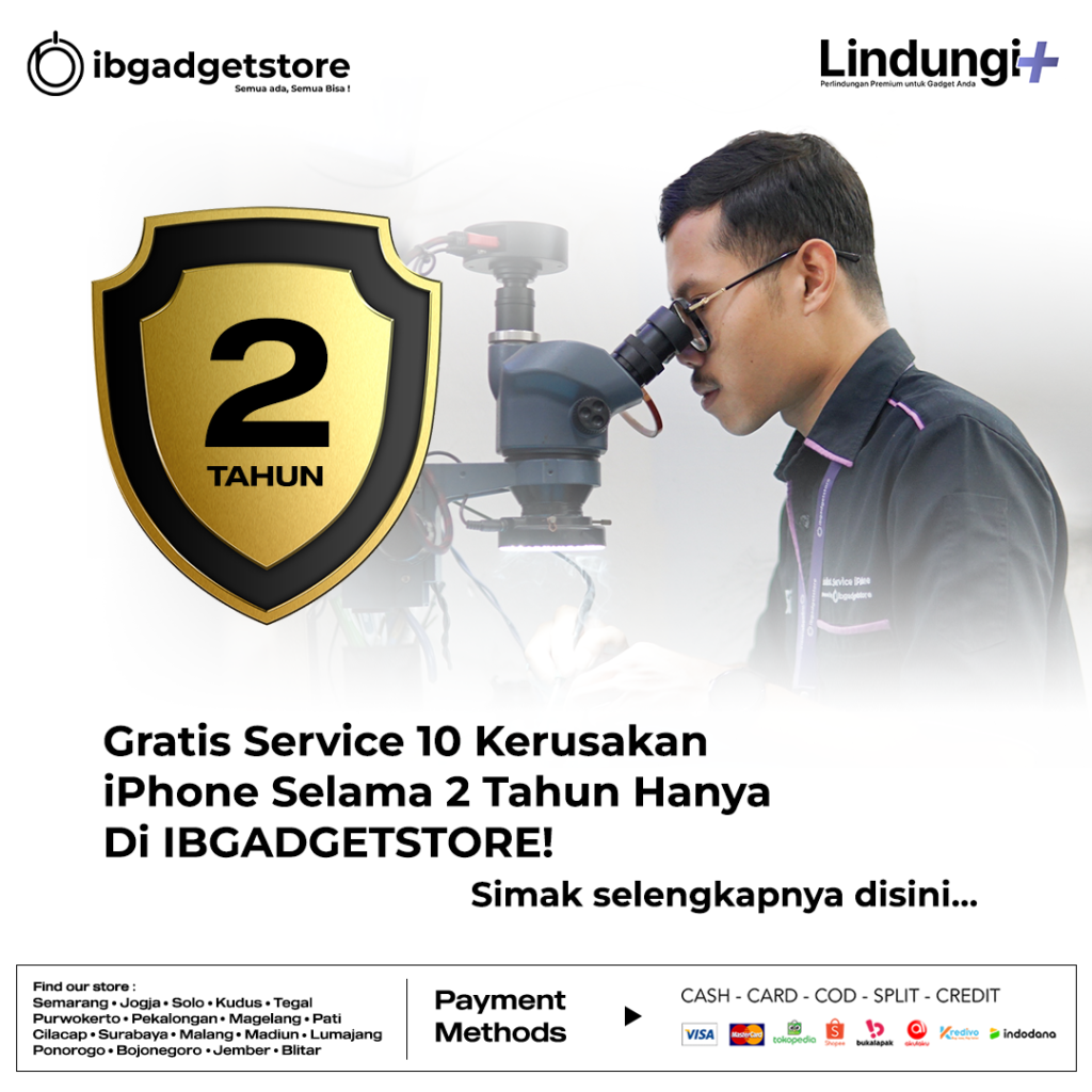 Gratis Service Kerusakan iPhone Selama 2 Tahun di IBGADGETSTORE