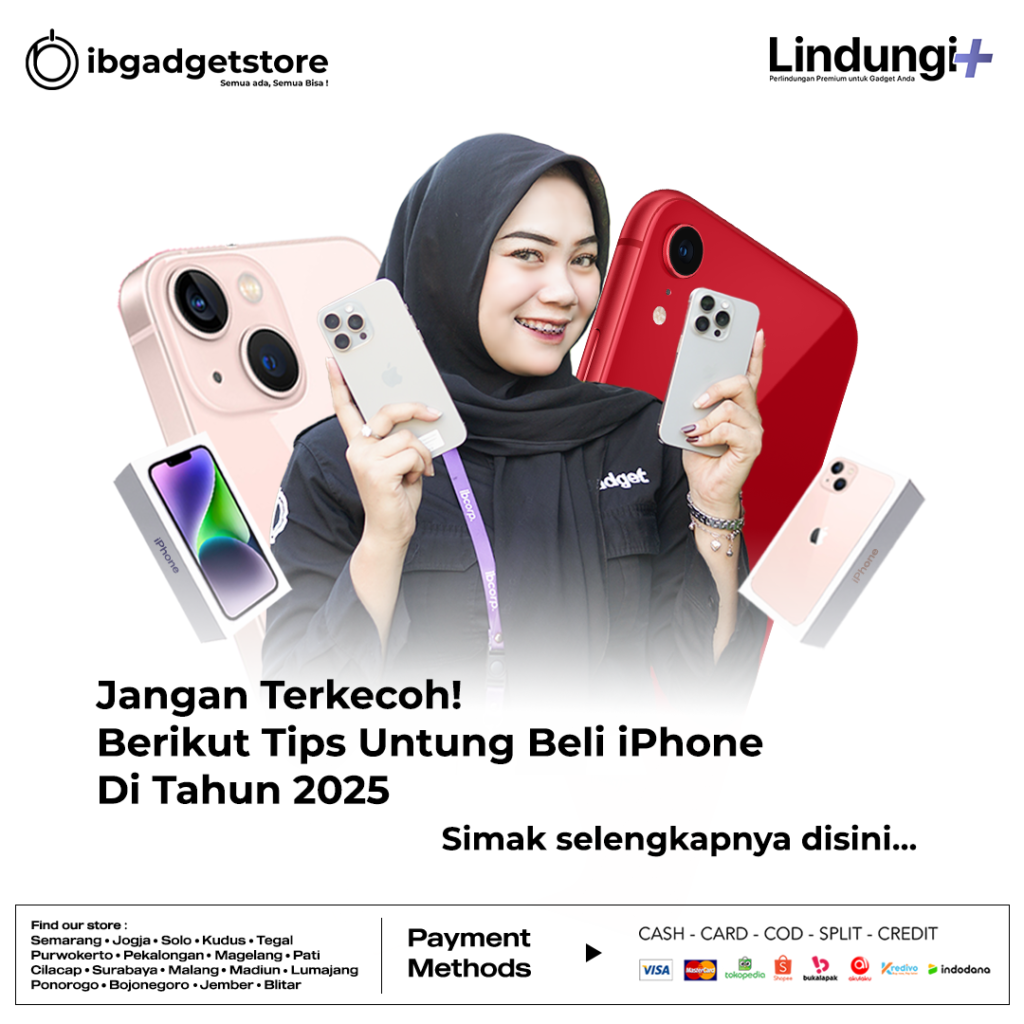 Tips Beli iPhone Agar Lebih Untung di Tahun 2025