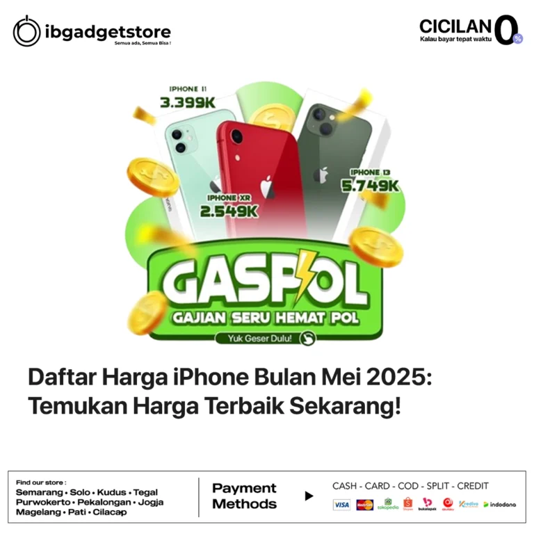 Daftar Harga iPhone Bulan Mei 2025: Temukan Harga Terbaik Sekarang!