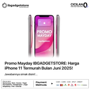 Promo Mayday IBGADGETSTORE Harga iPhone 11 Termurah Bulan Juni 2025!