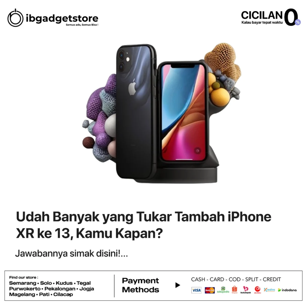 Udah Banyak yang Tukar Tambah iPhone XR ke 13, Kamu Kapan