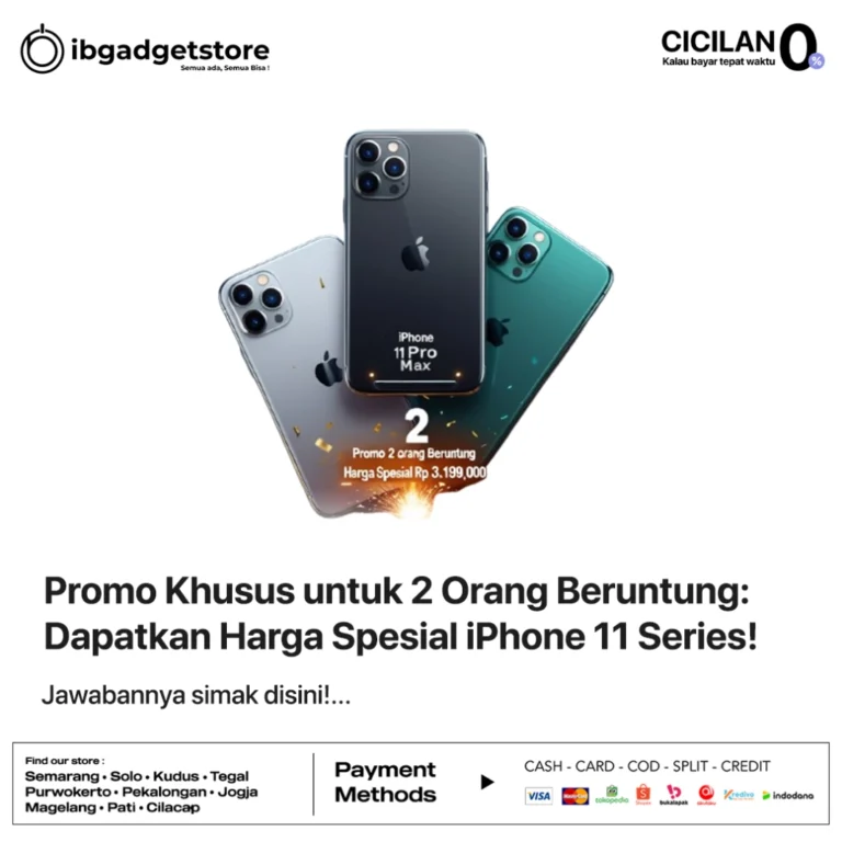 Promo Khusus untuk 2 Orang Beruntung: Dapatkan Harga Spesial iPhone 11 Series!