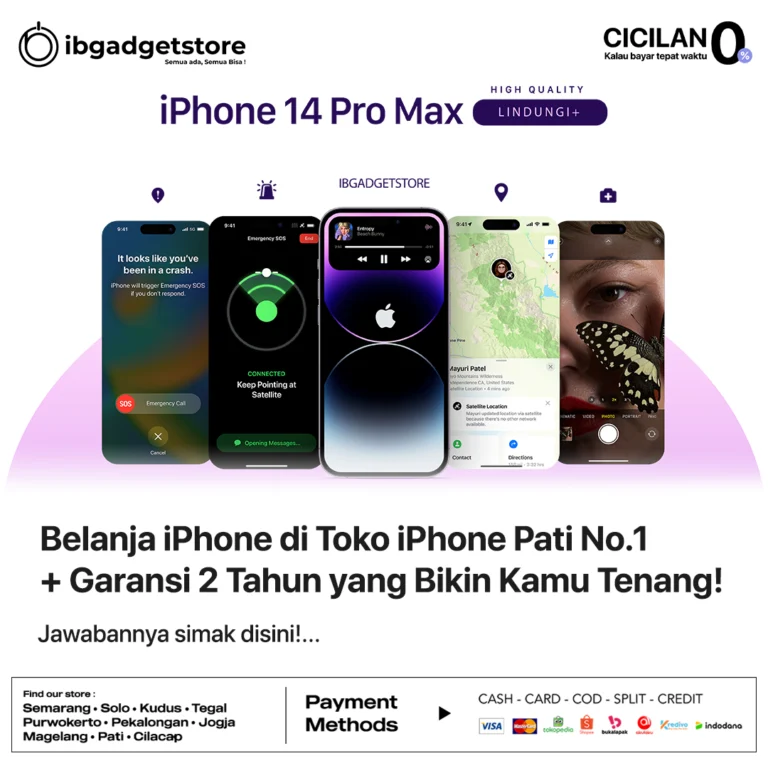 Belanja iPhone di Toko iPhone Pati No.1 + Garansi 2 Tahun yang Bikin Kamu Tenang!