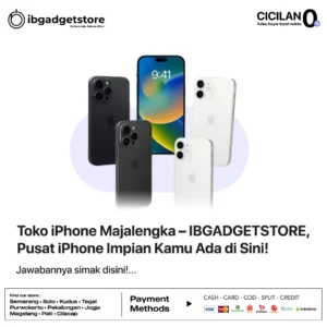 Toko iPhone Majalengka – IBGADGETSTORE, Pusat iPhone Impian Kamu Ada di Sini!