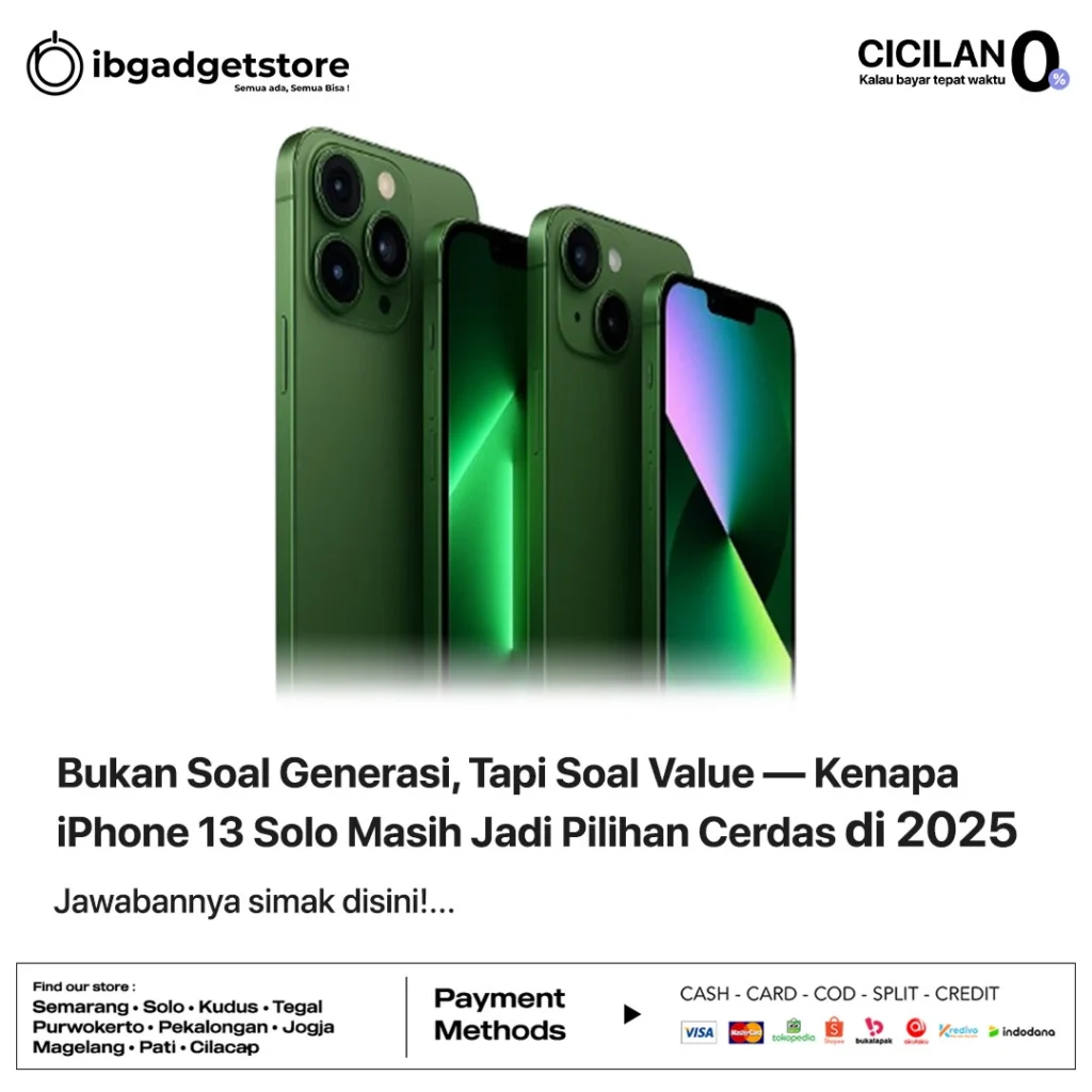 Bukan Soal Generasi, Tapi Soal Value — Kenapa iPhone 13 Solo Masih Jadi Pilihan Cerdas di 2025