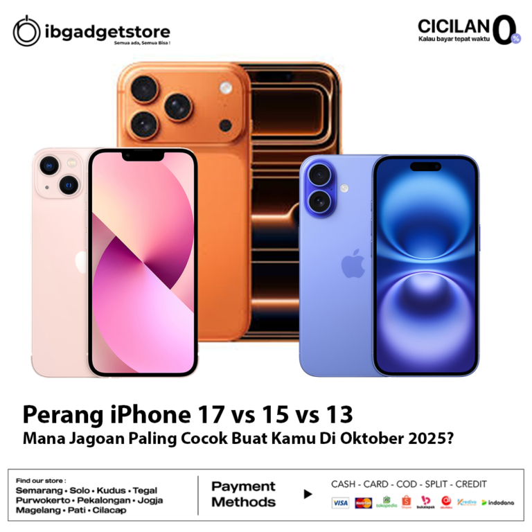 iPhone 17 vs iPhone 15 vs iPhone 13 Mana Yang Terbaik