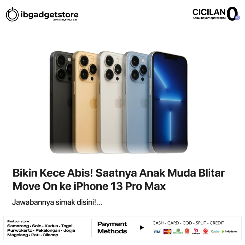 Bikin Kece Abis! Saatnya Anak Muda Blitar Move On ke iPhone 13 Pro Max