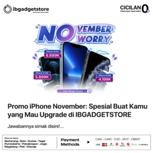 Promo iPhone November: Spesial Buat Kamu yang Mau Upgrade di IBGADGETSTORE