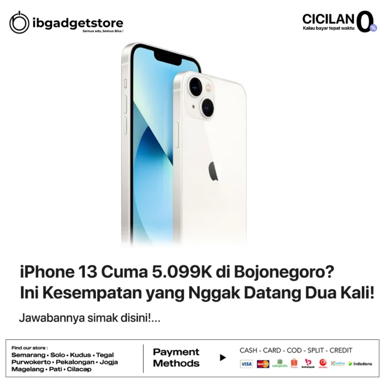 iPhone 13 Cuma 5.099K di Bojonegoro Ini Kesempatan yang Nggak Datang Dua Kali!