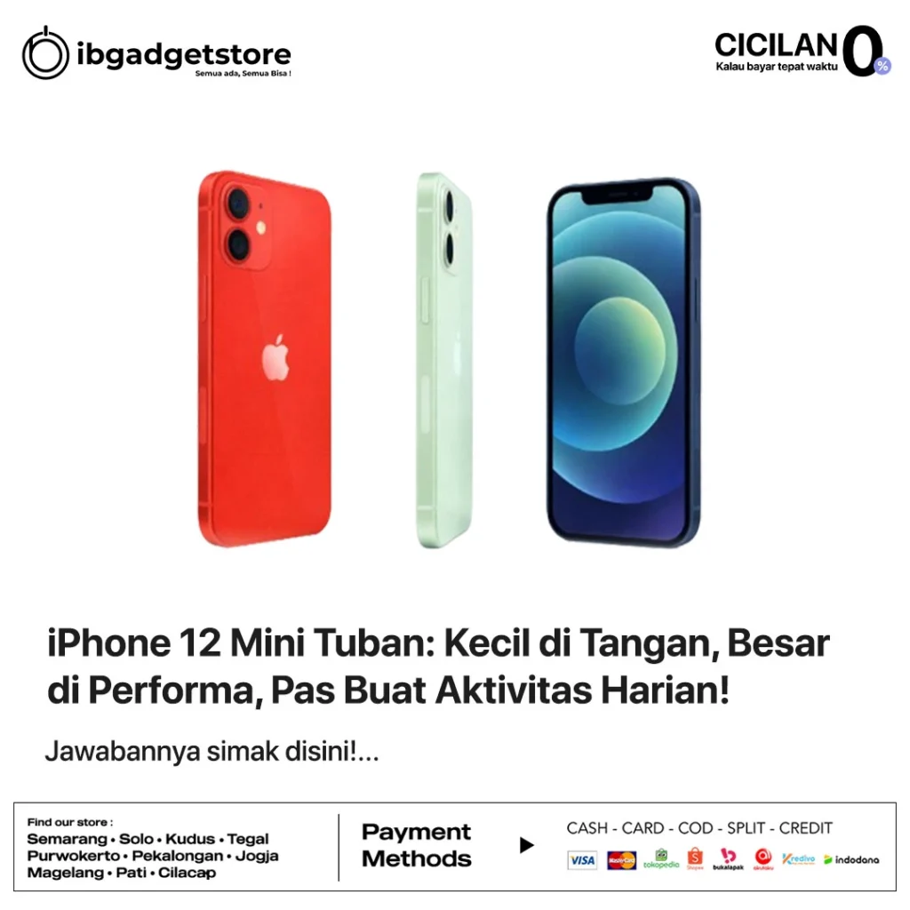 iPhone 12 Mini Tuban: Kecil di Tangan, Besar di Performa, Pas Buat Aktivitas Harian