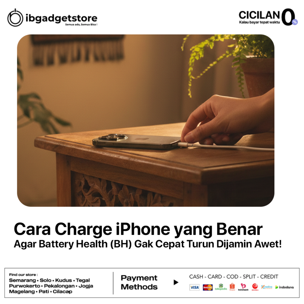 Cara Charge iPhone yang Benar Agar Battery Health (BH) Gak Cepat Turun Dijamin Awet!