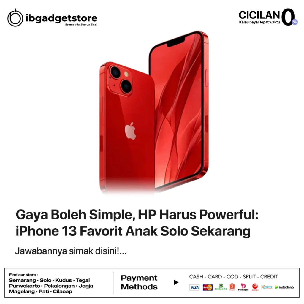 Gaya Boleh Simple, HP Harus Powerful: iPhone 13 Favorit Anak Solo Sekarang