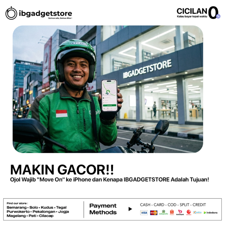 MAKIN GACOR- Ojol Wajib _Move On_ ke iPhone dan Kenapa IBGADGETSTORE Adalah Tujuan!