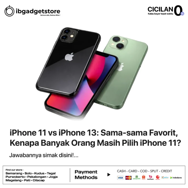 iPhone 11 vs iPhone 13: Sama-sama Favorit, Kenapa Banyak Orang Masih Pilih iPhone 11?