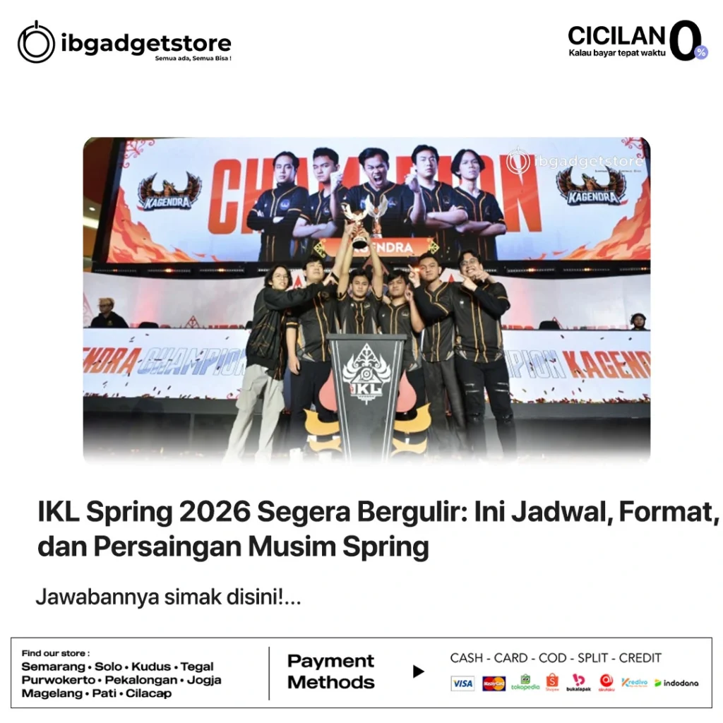 IKL Spring 2026 Segera Bergulir: Ini Jadwal, Format, dan Persaingan Musim Spring