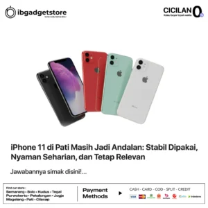 iPhone 11 di Pati Masih Jadi Andalan: Stabil Dipakai, Nyaman Seharian, dan Tetap Relevan