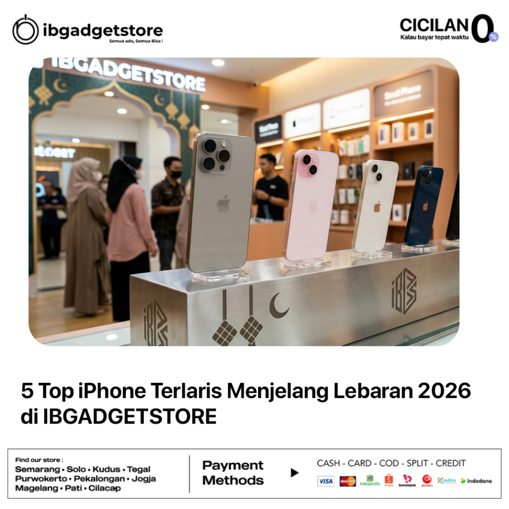5 Top iPhone Terlaris Menjelang Lebaran 2026 di IBGADGETSTORE