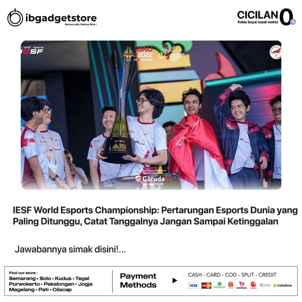 IESF World Esports Championship Pertarungan Esports Dunia yang Paling Ditunggu, Catat Tanggalnya Jangan Sampai Ketinggalan