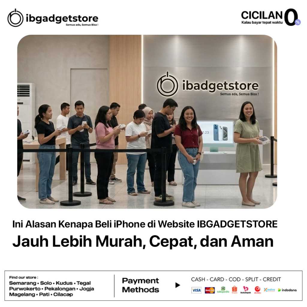 Ini Alasan Kenapa Beli iPhone di Website IBGADGETSTORE Jauh Lebih Murah, Cepat, dan Aman
