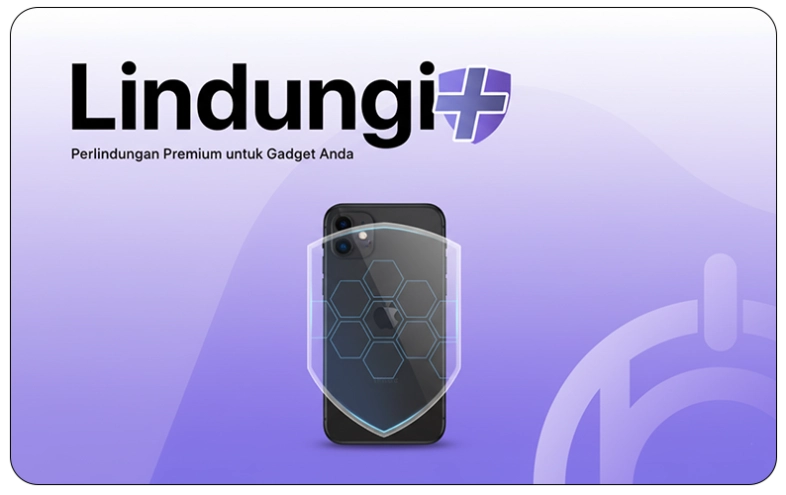Kenapa Lindungi+ Tidak Ada di Semua Unit?