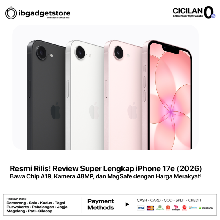 Resmi Rilis! Review Super Lengkap iPhone 17e (2026)- Bawa Chip A19, Kamera 48MP, dan MagSafe dengan Harga Merakyat!