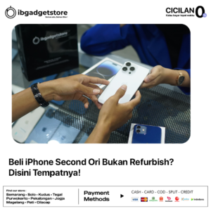 Beli iPhone Second Ori Bukan Refurbish? Disini Tempatnya!