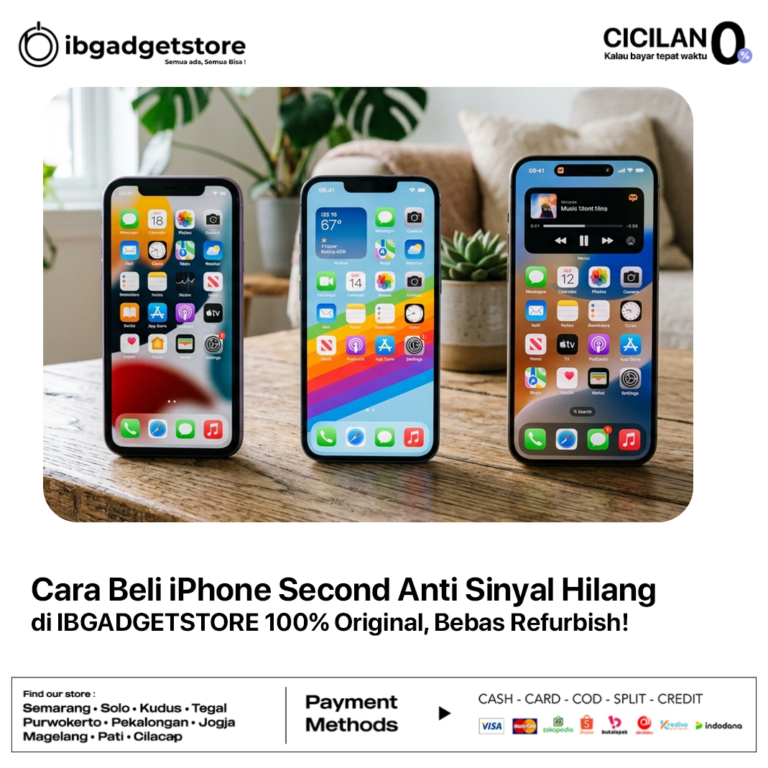 Cara Beli iPhone Second Anti Sinyal Hilang di IBGADGETSTORE 100% Original, Bebas Refurbish!