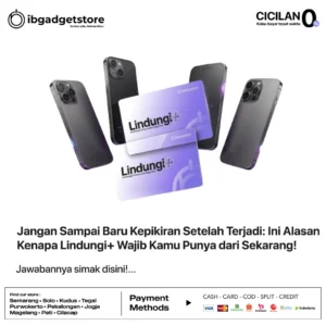 Jangan Sampai Baru Kepikiran Setelah Terjadi: Ini Alasan Kenapa Lindungi+ Wajib Kamu Punya dari Sekarang