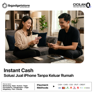 Instant Cash Solusi Jual iPhone Tanpa Keluar Rumah