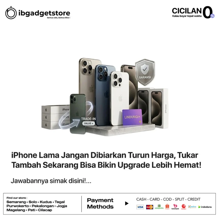 iPhone Lama Jangan Dibiarkan Turun Harga, Tukar Tambah Sekarang Bisa Bikin Upgrade Lebih Hemat!