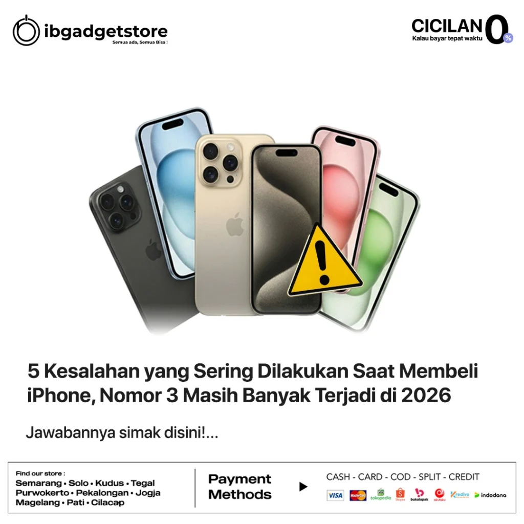 5 Kesalahan yang Sering Dilakukan Saat Membeli iPhone, Nomor 3 Masih Banyak Terjadi di 2026