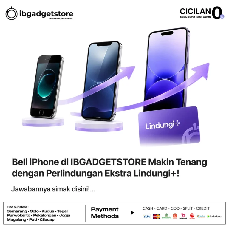 Beli iPhone di IBGADGETSTORE Makin Tenang dengan Perlindungan Ekstra Lindungi+!