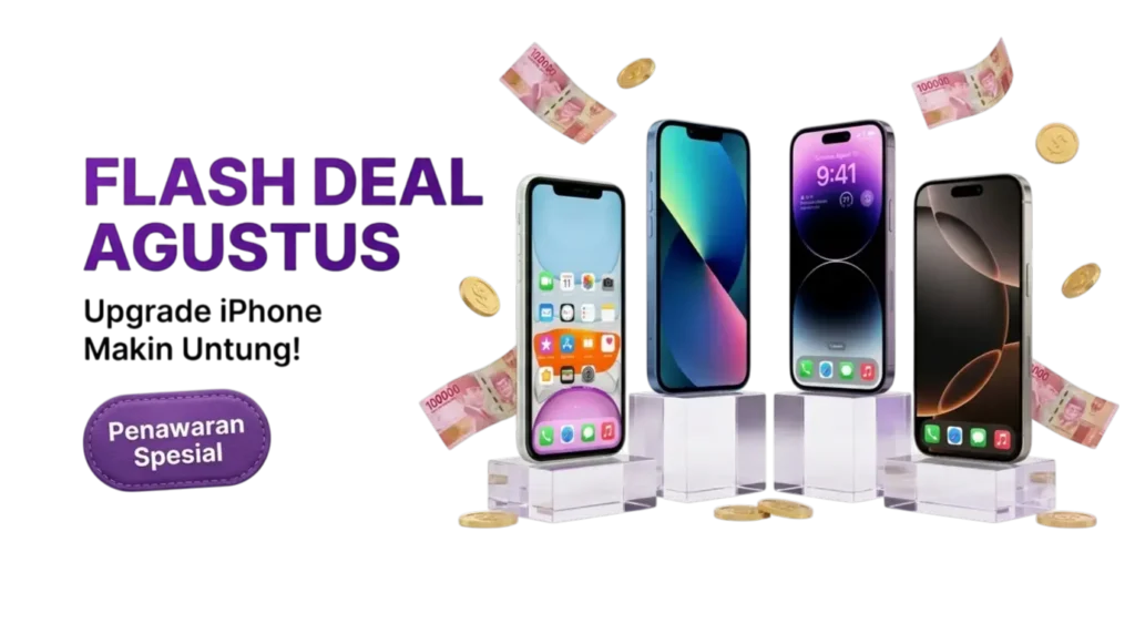 Flash Deal Agustus Jadi Momen yang Tepat untuk Upgrade